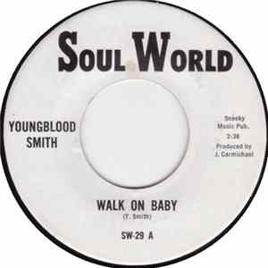 Download Youngblood Smith - Walk On Baby