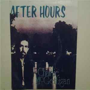 Download Charlie McGettigan - After Hours / I Remember Long Ago