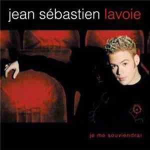 Download Jean Sébastien Lavoie - Je Me Souviendrai