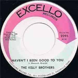 Download The Kelly Brothers - If It Wasn't For Your Love / Haven't I Been Good To You