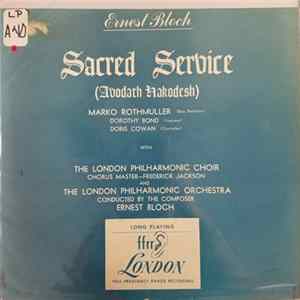 Download Ernest Bloch, Marko Rothmüller, Dorothy Bond, Doris Cowan - Sacred Service (Avodath Hakodesh)
