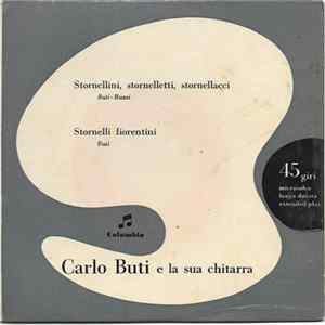 Download Carlo Buti E La Sua Chitarra - Stornellini, Stornelletti, Stornellacci / Stornelli Fiorentini