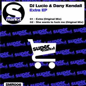 Download DJ Lucio & Dany Kendall - Extra EP
