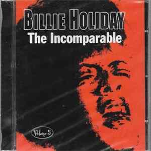 Download Billie Holiday - The Incomparable - Volume 5