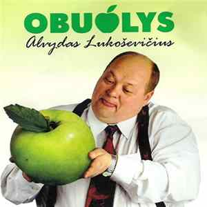 Download Alvydas Lukoševičius - Obuolys