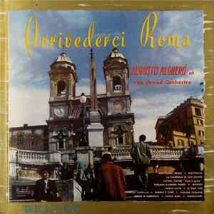 Download Augusto Algueró Et Son Gran Orchestre - Arrivederci Roma