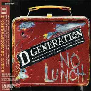 Download D Generation - No Lunch