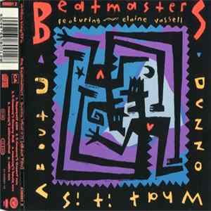 Download The Beatmasters - Dunno What It Is (About You)