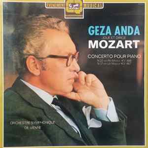 Download Géza Anda - Wolfgang Amadeus Mozart - Wiener Symphoniker - Concerto No.20 KV 466 - Concerto No.21 KV 467 D-Moll