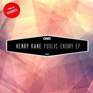 Download Henry Kane - Public Enemy EP