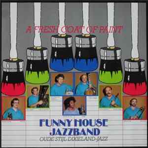 Download Funny House Jazzband - A Fresh Coat Of Paint