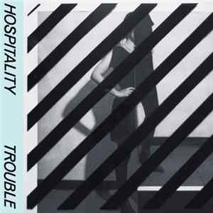 Download Hospitality - Trouble