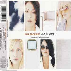 Download Paola & Chiara - Viva El Amor! (Remixes By The Rapino Brothers)