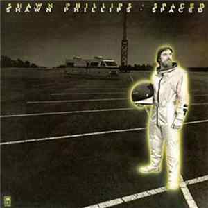 Download Shawn Phillips - Spaced