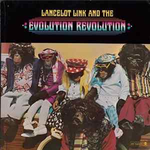 Download Lancelot Link And The Evolution Revolution - Lancelot Link And The Evolution Revolution
