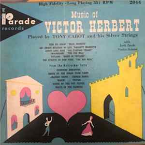 Download Tony Cabot And His Silver Strings - Music Of Victor Herbert