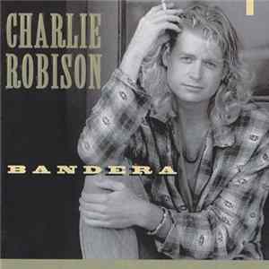 Download Charlie Robison - Bandera