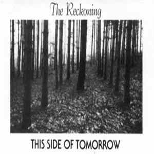 Download The Reckoning - This Side of Tomorrow