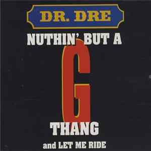 Download Dr. Dre - Nuthin' But A 'G' Thang
