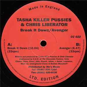 Download Tasha Killer Pussies & Chris Liberator - Break It Down / Avenger