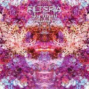 Download Filteria - Sky Input Remixed EP