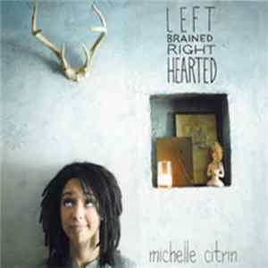 Download Michelle Citrin - Left Brained Right Hearted