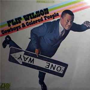 Download Flip Wilson - Cowboys & Colored People