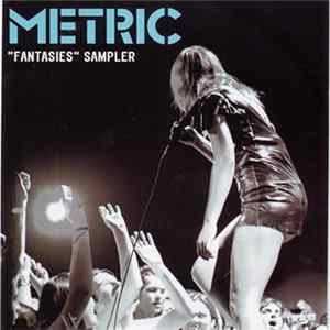Download Metric - "Fantasies" Sampler