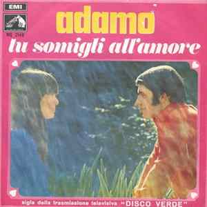 Download Adamo - Tu Somigli All'Amore