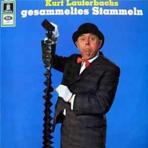 Download Kurt Lauterbach - Kurt Lauterbachs Gesammeltes Stammeln