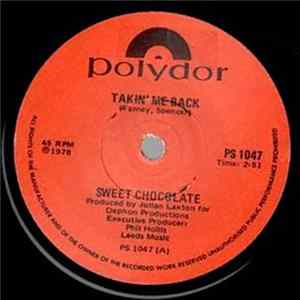 Download Sweet Chocolate - Takin' Me Back