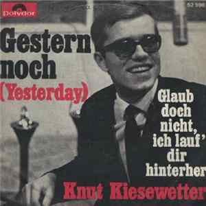 Download Knut Kiesewetter - Gestern Noch (Yesterday)