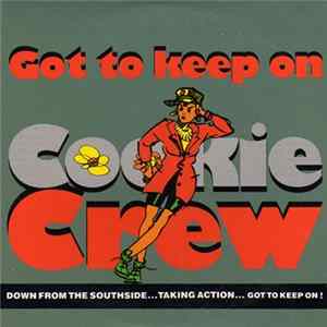 Download Cookie Crew - Got To Keep On