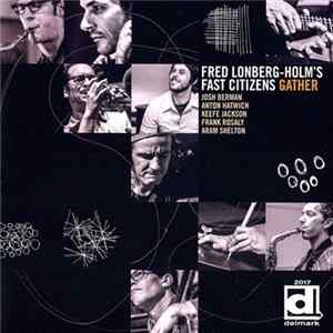 Download Fred Lonberg-Holm's Fast Citizens - Gather