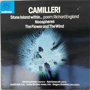 Download Charles Camilleri - Stone Island Within / Noospheres / The Flower And The Wind