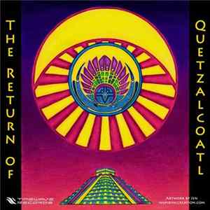 Download Various - The Return Of Quetzalcoatl