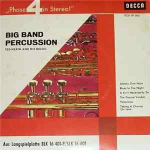 Download Ted Heath And His Band - Big Band Percussion