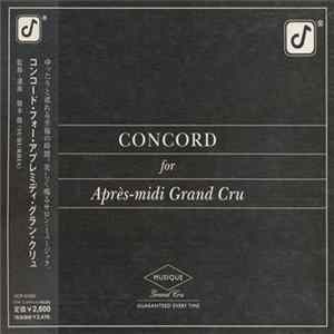 Download Various - Concord For Après-Midi Grand Cru