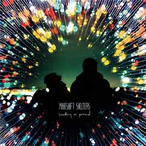 Download Makeshift Shelters - Something So Personal