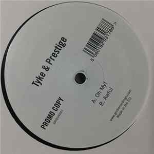 Download Tyke & Prestige - Oh My! / Awful