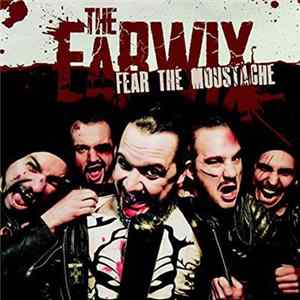 Download The Earwix - Fear The Mustache