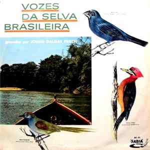 Download Johan Dalgas Frisch - Vozes Da Selva Brasileira