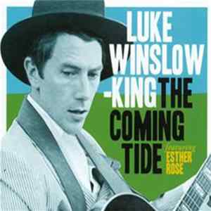 Download Luke Winslow-King Featuring Esther Rose - The Coming Tide