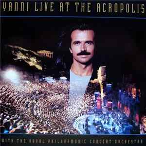 Download Yanni With The Royal Philharmonic Concert Orchestra - Live At The Acropolis