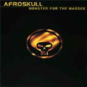 Download Afroskull - Monster For The Masses