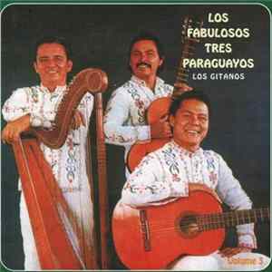 Download Los Fabulosos Tres Paraguayos - Los Gitanos