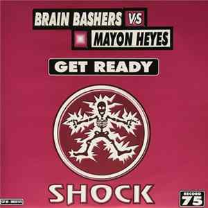 Download Brain Bashers Vs. Mayon Heyes - Get Ready