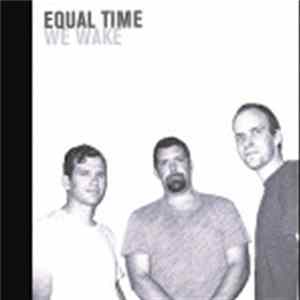 Download Equal Time - We Wake