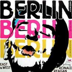 Download East & West Featuring Ronald Reagan - Berlin