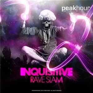 Download Inquisitive - Rave Slam